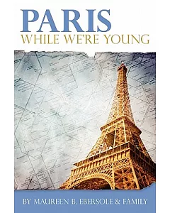 Paris: While We’re Young