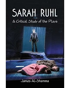 Sarah Ruhl: A Critical Study of the Plays