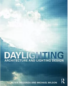 Daylighting: Architecture and Lighting Design