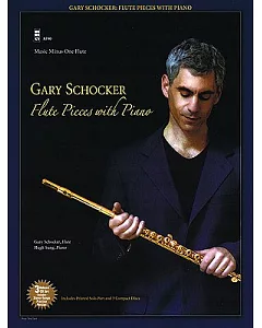gary Schocker: Flute Pieces With Piano
