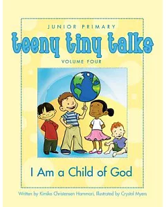Teeny Tiny Talks: I Am a Child of God