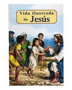 Vida Ilustrada de Jesus / Illustrated Life of Jesus