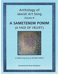 Anthology of Jewish Art Song: A Sametenem Ponim (A Face of Velvet)