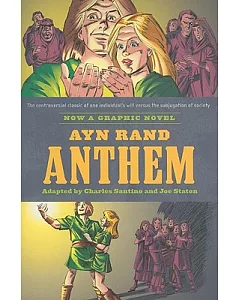 Ayn Rand’s Anthem: The Graphic Novel