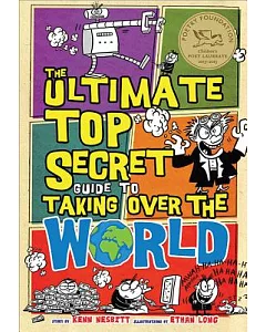 The Ultimate Top Secret Guide to Taking over the World