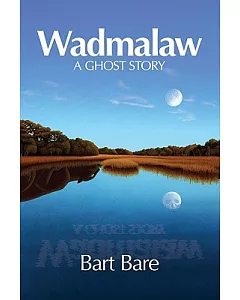 Wadmalaw: A Ghost Story