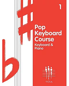 Pop Keyboard Course 1: Keyboard & Piano