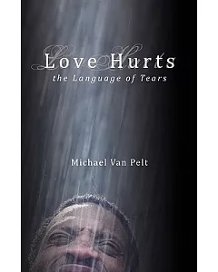 Love Hurts the Language of Tears