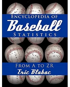 Encyclopedia of Baseball Statistics: From a to Zr