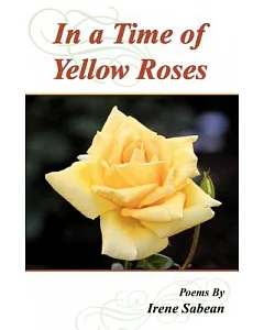 In a Time of Yellow Roses