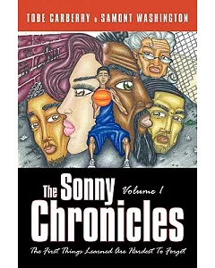 The Sonny Chronicles: The First Things Learned Are Hardest to Forget