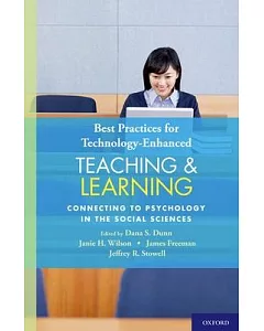 Best Practices for Technology-Enhanced Teaching and Learning: Connecting to Psychology and the Social Sciences