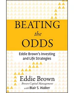 Beating the Odds: Eddie Brown’s Investing and Life Strategies