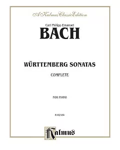 Wurttemberg Sonatas: Complete, For Piano: A Kalmus Classic Edition