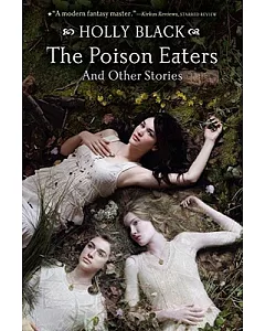 The Poison Eaters and Other Stories: And Other Stories