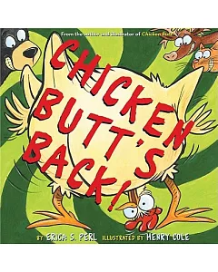 Chicken Butt’s Back!