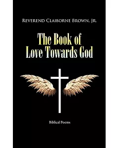 The Book of Love Towards God: Biblical Poems