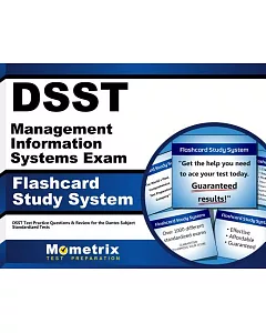 Dsst Management Information Systems Exam Flashcard Study System: Dsst Test Practice Questions & Review for the Dantes Subject St