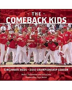 The Comeback Kids: Cincinnati Reds 2010 Championship Season