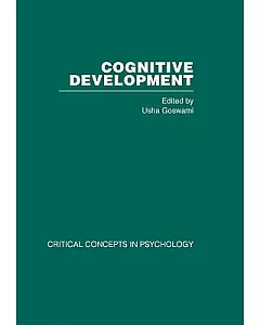 Cognitive Development: Critical Concepts in Psychology