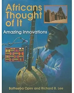 Africans Thought of It: Amazing Innovations