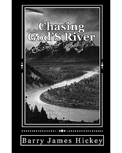Chasing God’s River