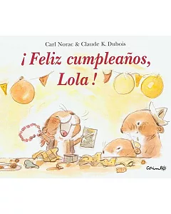 Feliz cumpleanos, Lola! / Happy Birthday, Lola!