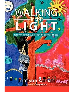 Walking in the Light: Jocelynn ramiah’s Collection of Poetry and Prose