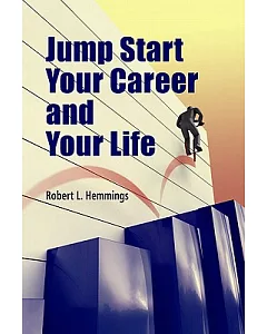 How To Jump-Start Your Career: Discover the Secrets of How to Become a Master Communicator