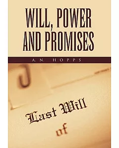 Will, Power and Promises