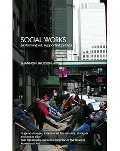 Social Works: Performing Arts, Supporting Publics