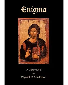 Enigma: A Literary Fable