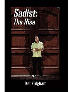 Sadist: The Rise