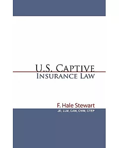 U.s. Captive Insurance Law
