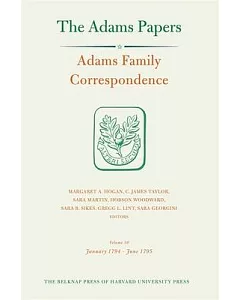 Adams Family Correspondence: January 1794 - June 1795