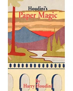 houdini’s Paper Magic