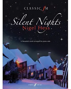 Silent Nights: 14 Beautiful Carols Arranged for Piano Solo