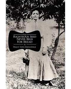 The Righteous Seed Never Begs for Bread
