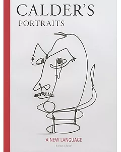 Calder’s Portraits: A New Language