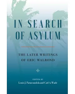 In Search of Asylum: The Later Writings of Eric Walrond