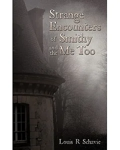 Strange Encounters of Smithy and the Me Too