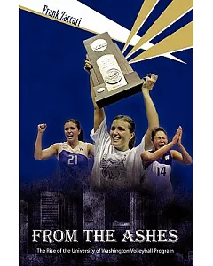 From the Ashes: The Rise of the University of Washington Volleyball Program