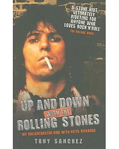 Up and Down With the Rolling Stones: My Rollercoaster Ride With Keith Richards