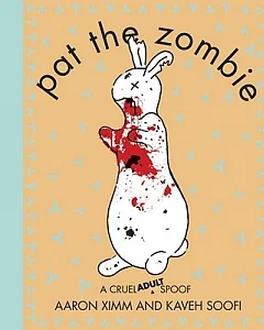 Pat the Zombie: A Cruel Adult Spoof