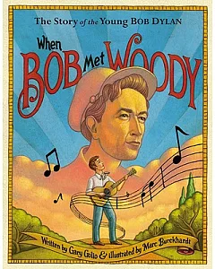 When Bob Met Woody: The Story of the Young Bob Dylan
