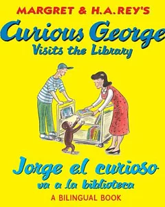 Curious George Visits the Library / Jorge El Curioso Va a La Biblioteca