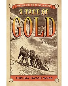 A Tale of Gold