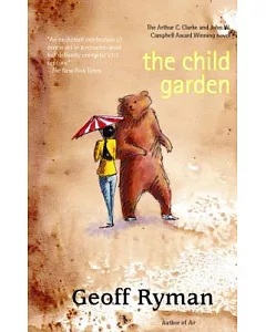 The Child Garden: or A Low Comedy