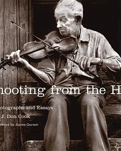 Shooting from the Hip: Photographs and Essays