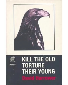 Kill the Old Torture Their Young